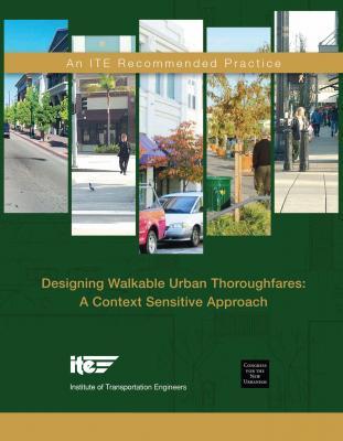 Designing Walkable Urban Thoroughfares ITE